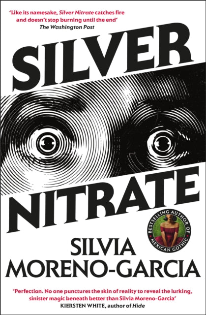 9781529418064-Silver Nitrate : The Dark, Gripping 1990s Horror-Thriller by the Bestselling Author of MEXICAN GOTHIC