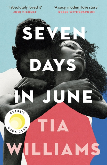 9781529418934-Seven Days in June : the instant New York Times bestseller and Reese's Book Club pick