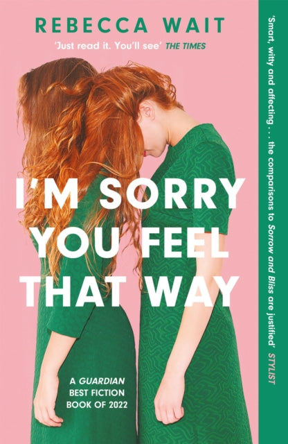 9781529420463-I'm Sorry You Feel That Way : the whip-smart domestic comedy you won't be able to put down