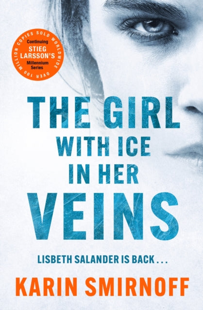 9781529427103, The Girl with Ice in her Veins : the latest installment in the internationally bestselling MILLENNIUM series