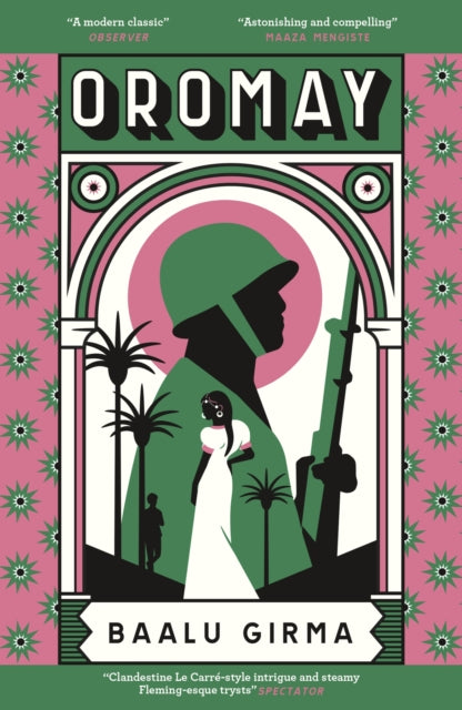 9781529428414, Oromay : War, betrayal and espionage in 1980s Ethiopia: a classic of African literature that sealed its author's fate
