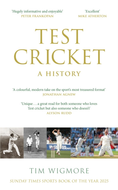 9781529428636, Test Cricket : A History (SUNDAY TIMES SPORTS BOOK OF THE YEAR 2025)