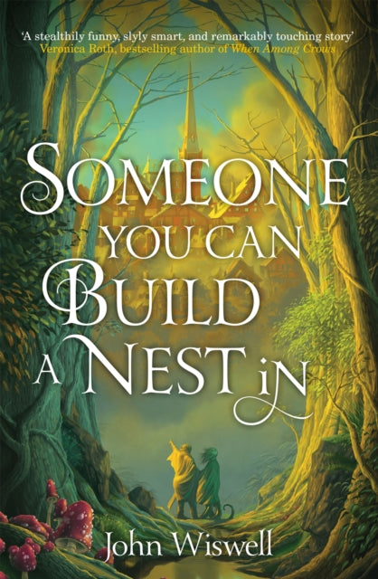 9781529431377-Someone You Can Build A Nest In : A cosy fantasy as sweet as love and as dark as night