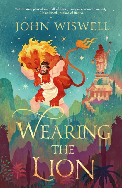 9781529431384-Wearing The Lion : The Story of Hercules as You've Never Read It Before, by the Nebula Award-Winning Author