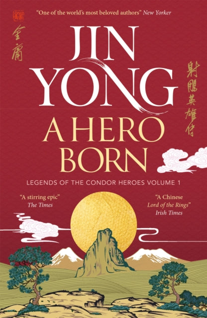 9781529432671-A Hero Born : Legends of the Condor Heroes Vol. I