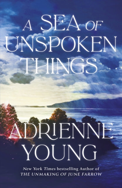 9781529433661-A Sea of Unspoken Things : the new magical mystery from the bestselling author of Spells for Forgetting