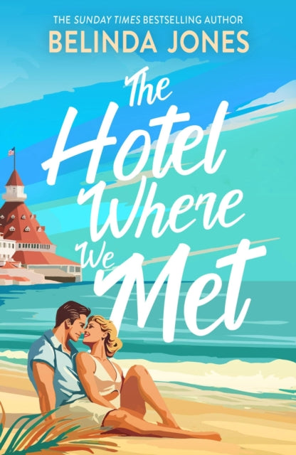 9781529433715-The Hotel Where We Met : A heartwarming, feel-good romance with a dazzling time travel twist