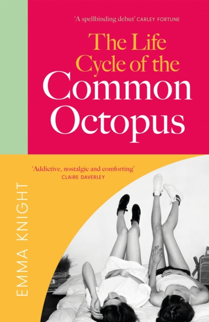 9781529433951-The Life Cycle of the Common Octopus : a witty and charming novel of friendship, family and first love