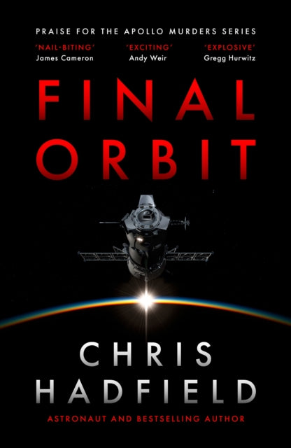 9781529435955, Final Orbit : an action-packed space thriller from astronaut and bestselling author Chris Hadfield