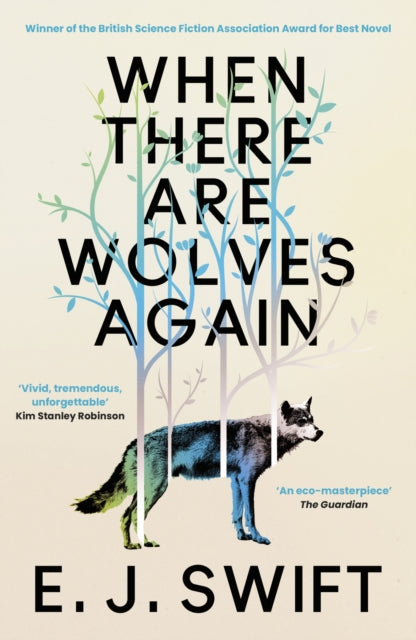 9781529436471, When There Are Wolves Again : Winner Of The Best Novel Award 2025 From The British Science Fiction Association