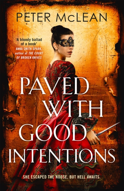9781529437195, Paved with Good Intentions : A War for the Rose Throne novel