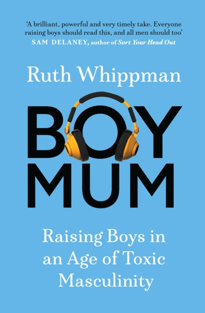 9781529439120-BoyMum : Raising Boys in an Age of Toxic Masculinity