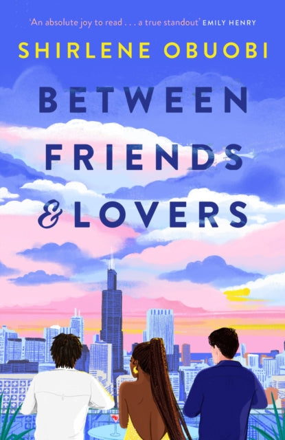 9781529439175-Between Friends & Lovers : a swoon-worthy romcom of love and friendship in the age of social media