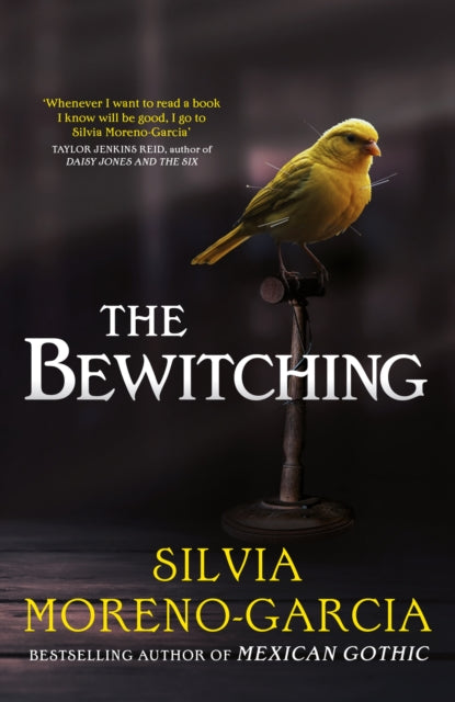 9781529441703, The Bewitching : folk horror meets dark academia in this thrilling supernatural mystery from the bestselling author of Mexican Gothic