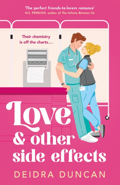 9781529442120, Love and Other Side Effects : the perfect friends-to-lovers romance for fans of Abby Jimenez and Grey's Anatomy