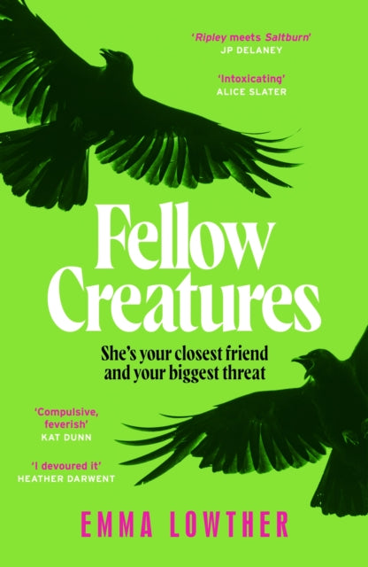 9781529444056, Fellow Creatures : The queer, female answer to Saltburn, perfect for fans of Donna Tartt