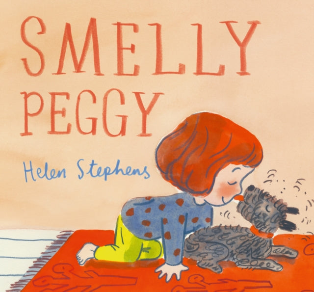 9781529507133-Smelly Peggy : A warming, funny story that celebrates our fluffy canine companions