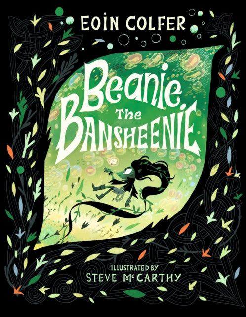 9781529513172-Beanie the Bansheenie : An unforgettable new twist on Irish folklore from the author of Artemis Fowl