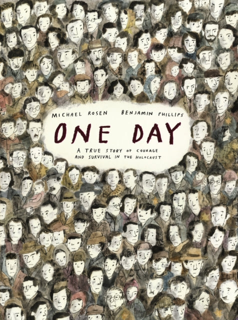 9781529515985-One Day: A True Story of Courage and Survival in the Holocaust : A powerful introduction to a key history topic from an award-winning author and illustrator