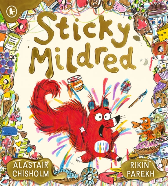 9781529516975, Sticky Mildred : Get kids excited about bath time in a hilarious story of mess, mayhem, and getting clean again! From an award-winning author, for ages 2, 3, 4, 5, 6
