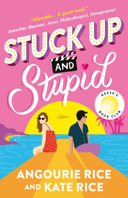 9781529520613-Stuck Up and Stupid : Reese Witherspoon's Book Club Summer YA Pick, a TikTok era PRIDE AND PREJUDICE retelling full of Hollywood glamour, enemies-to-lovers sparks and summer romance