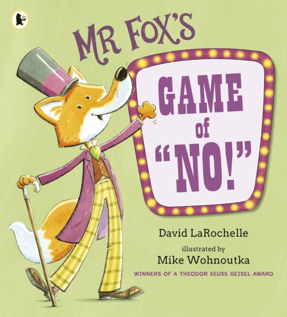 9781529522648-Mr Fox's Game of "No!" : A hilarious and interactive readaloud from the award-winning pairing behind HOW TO APOLOGISE