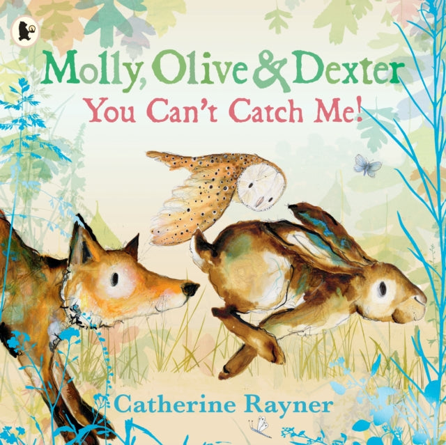 9781529523157-Molly, Olive and Dexter: You Can't Catch Me!