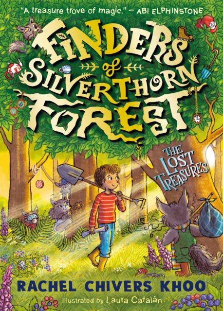9781529523805-Finders of Silverthorn Forest: The Lost Treasures : A beautifully illustrated and heartwarming adventure in the spirit of classic children's stories - the perfect gift for children age 6, 7, 8, 9 who