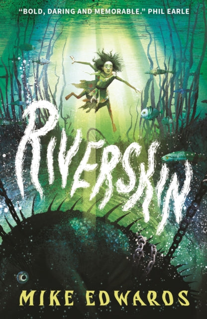 9781529523980-Riverskin : A pacy and atmospheric tale of family secrets and courage for middle grade readers, from a debut author and performance poet
