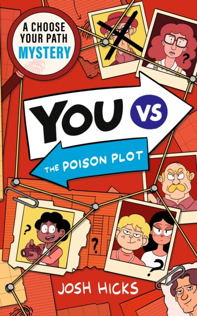 9781529527193, YOU VS The Poison Plot : A Choose Your Path Mystery for fans of interactive adventures like Cluedle, Murdle Junior and gamer kids age 9, 10, 11, 12