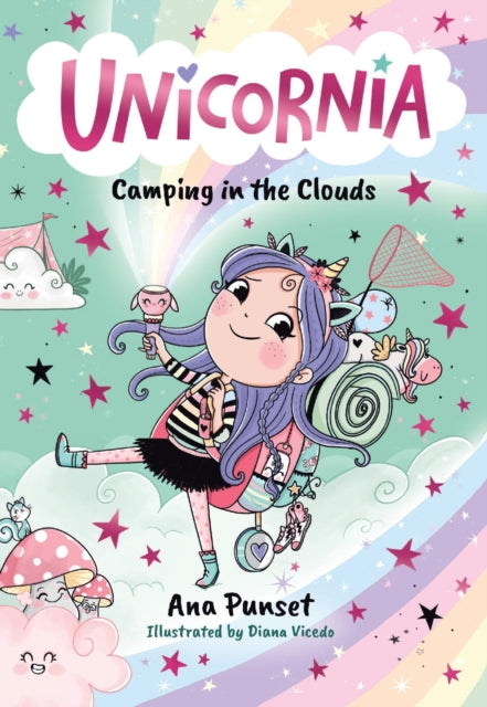 9781529531404, Unicornia: Camping in the Clouds : The bestselling illustrated magical unicorn series for ages 5-8, with themes of anxiety, first school trips and fear of the dark