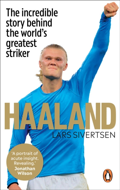 9781529913118-Haaland : The incredible story behind the world's greatest striker