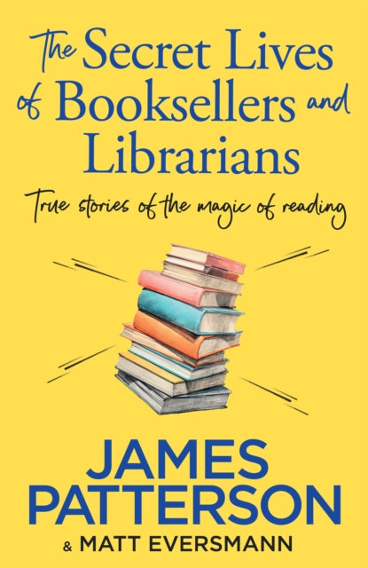 9781529918892-The Secret Lives of Booksellers & Librarians : True stories of the magic of reading