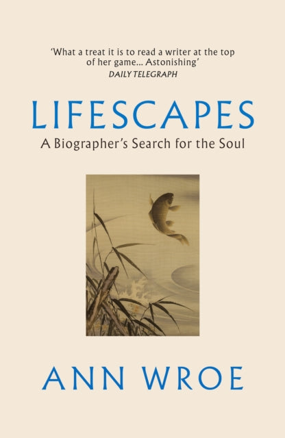 9781529922547-Lifescapes : A Biographer's Search for the Soul
