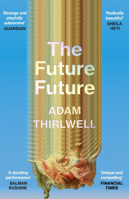 9781529922844-The Future Future : `Unlike anything else' Salman Rushdie