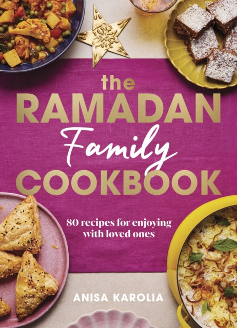 9781529928631-The Ramadan Family Cookbook : 80 recipes for enjoying with loved ones