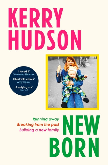 9781529931471-Newborn : Running Away, Breaking with the Past, Building a New Family