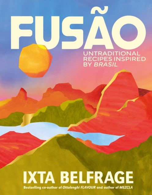 9781529932829, FUSAO : Untraditional recipes inspired by Brasil