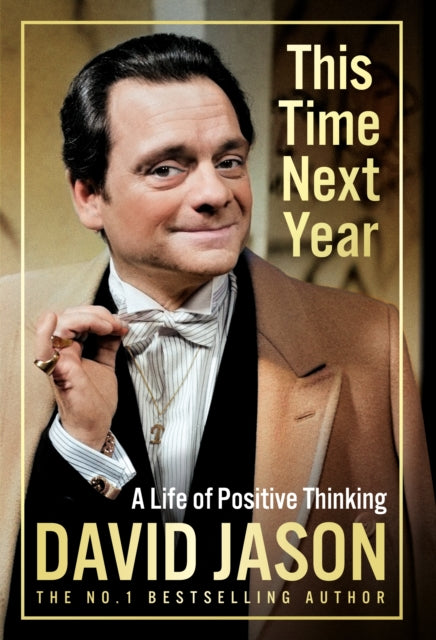 9781529944198-This Time Next Year : A Life Of Positive Thinking