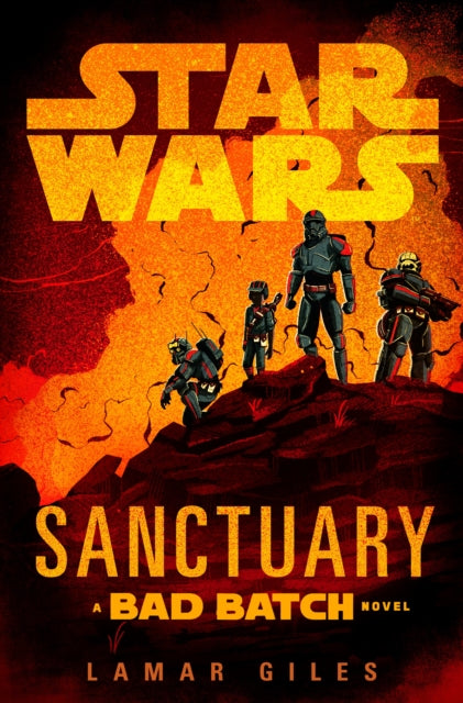 9781529945584, Star Wars: Sanctuary : A Bad Batch Novel