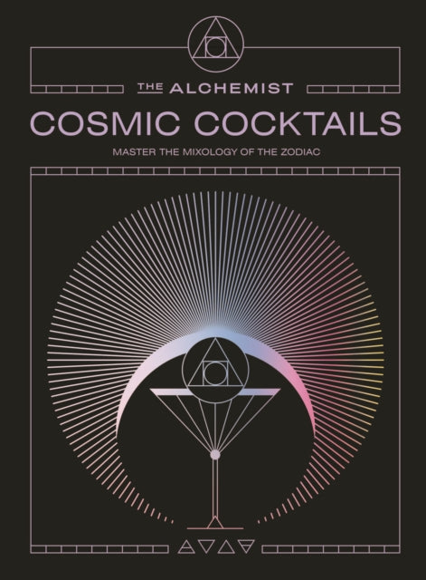 9781529958348, Cosmic Cocktails : Master the mixology of the zodiac