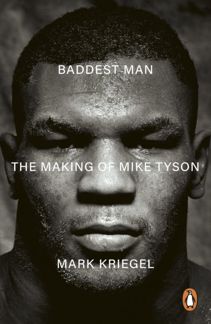 9781529958966, Baddest Man : The making of Mike Tyson