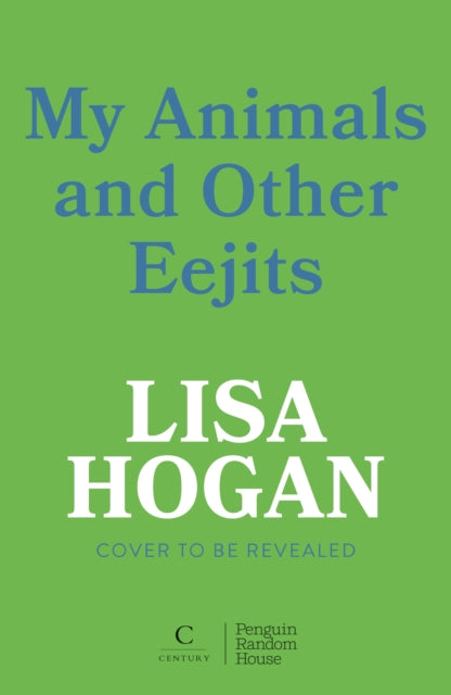 9781529961751, My Animals and Other Eejits : Farming the Year at Diddly Squat