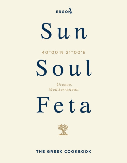 9781529977578, Sun, Soul, Feta : The Greek Cookbook