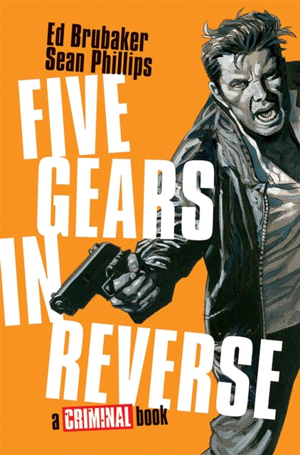 9781534333208, Five Gears In Reverse: A Criminal Book
