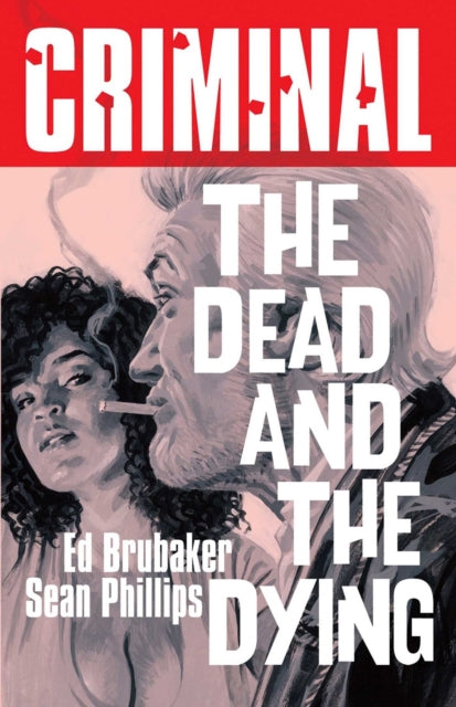 9781534341869-Criminal Volume 3: The Dead and The  Dying (New Edition)
