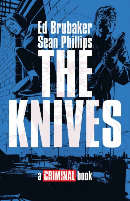 9781534355590, THE KNIVES: A CRIMINAL BOOK HC