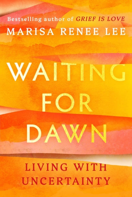 9781538770191, Waiting for Dawn : Living with Uncertainty