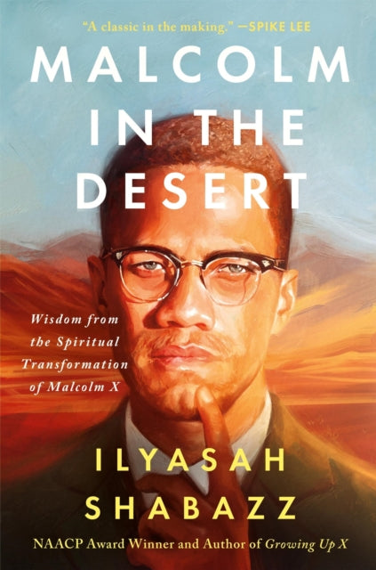 9781538774328, Malcolm in the Desert : Wisdom from the Spiritual Transformation of Malcolm X