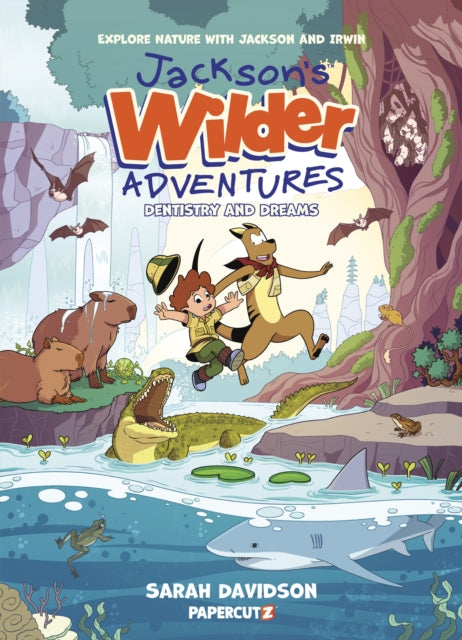 Jackson's Wilder Adventures Vol. 2 : Dentristry and Dreams